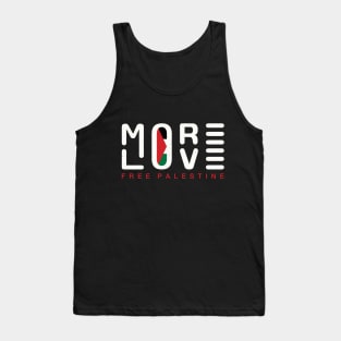 More Love Free Palestine Solidarity Quote Design with Palestinian Flag -wht Tank Top